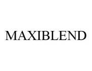 MAXIBLEND