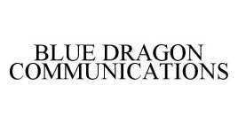BLUE DRAGON COMMUNICATIONS