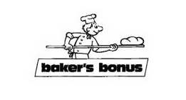 BAKER'S BONUS