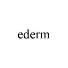 EDERM