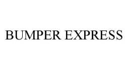 BUMPER EXPRESS