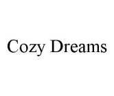 COZY DREAMS