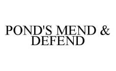 POND'S MEND & DEFEND