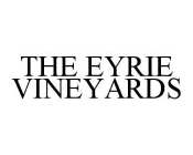 THE EYRIE VINEYARDS