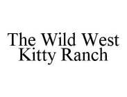THE WILD WEST KITTY RANCH