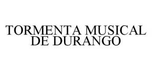 TORMENTA MUSICAL DE DURANGO