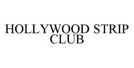 HOLLYWOOD STRIP CLUB