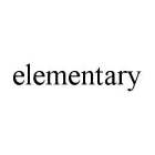 ELEMENTARY