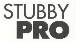 STUBBY PRO