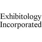 EXHIBITOLOGY INCORPORATED