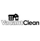 VACANT CLEAN