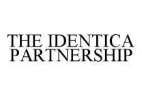 THE IDENTICA PARTNERSHIP