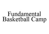 FUNDAMENTAL BASKETBALL CAMP