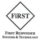 FIRST FIRST RESPONDER SYSTEMS & TECHNOLOGY