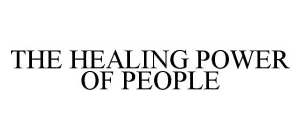 THE HEALING POWER OF PEOPLE