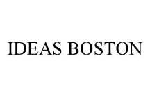 IDEAS BOSTON