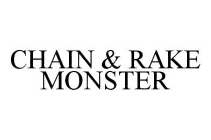 CHAIN & RAKE MONSTER