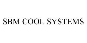 SBM COOL SYSTEMS