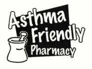 ASTHMA FRIENDLY PHARMACY