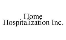 HOME HOSPITALIZATION INC.