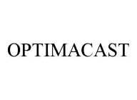 OPTIMACAST