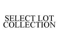 SELECT LOT COLLECTION