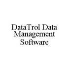 DATATROL DATA MANAGEMENT SOFTWARE