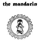 THE MANDARIN