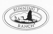 RUNNING Y RANCH