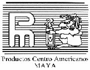 PRODUCTOS CENTRO AMERICANOS MAYA