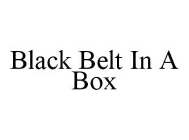 BLACK BELT IN A BOX