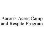 AARON'S ACRES CAMP AND RESPITE PROGRAM