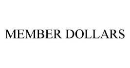 MEMBER DOLLARS