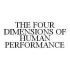 THE FOUR DIMENSIONS OF HUMAN PERFORMANCE