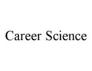 CAREER SCIENCE