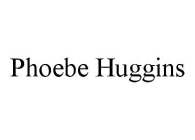 PHOEBE HUGGINS