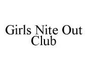 GIRLS NITE OUT CLUB