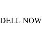 DELL NOW