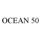 OCEAN 50
