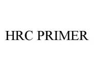 HRC PRIMER