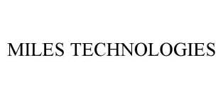 MILES TECHNOLOGIES