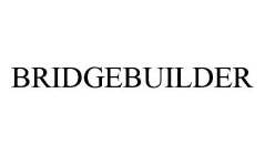 BRIDGEBUILDER