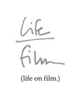 LIFE ON FILM.