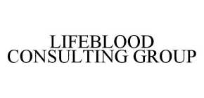 LIFEBLOOD CONSULTING GROUP