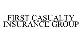 FIRST CASUALTY INSURANCE GROUP