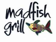 MAD FISH GRILL