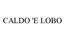 CALDO 'E LOBO