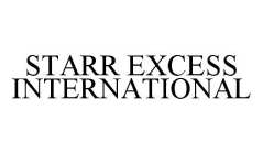 STARR EXCESS INTERNATIONAL