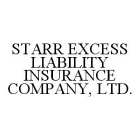 STARR EXCESS LIABILITY INSURANCE COMPANY, LTD.