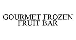 GOURMET FROZEN FRUIT BAR